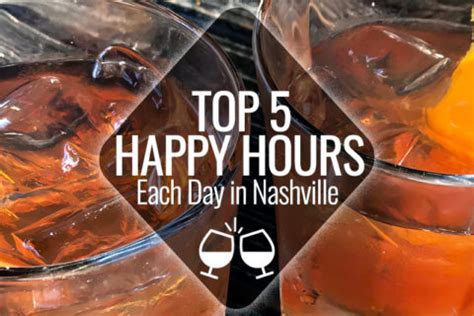 Happy hour nashville. Things To Know About Happy hour nashville. 